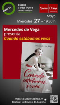 Presentación de la novela Cuando estábamos vivos, Mercedes de Vega.